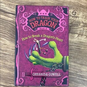 How to Train Your Dragon Book 8 How to Break a Dragon’s Heart